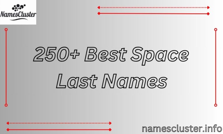 250+ Best Space Last Names