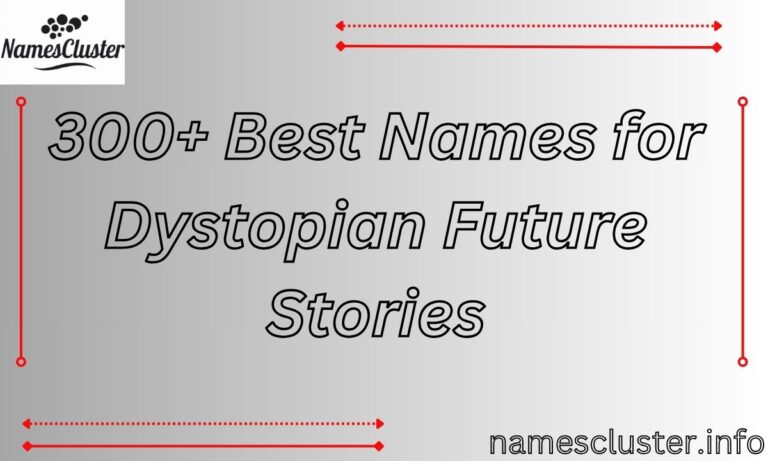 300+ Best Names for Dystopian Future Stories